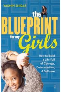 Blueprint for My Girls