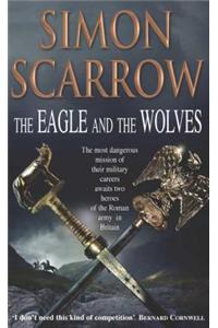 The Eagle and the Wolves (Eagles of the Empire 4)