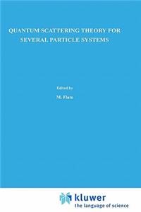 Quantum Scattering Theory for Several Particle Systems