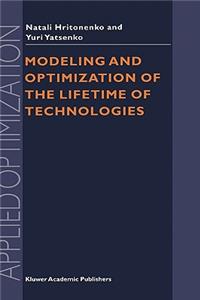 Modeling and Optimization of the Lifetime of Technologies