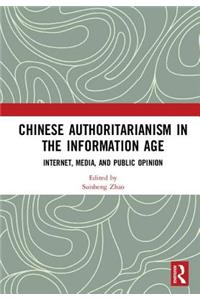 Chinese Authoritarianism in the Information Age
