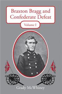 Braxton Bragg and Confederate Defeat
