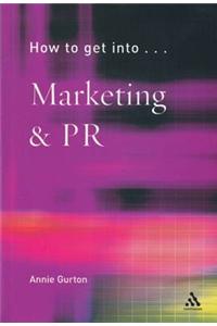 How to Get into Marketing & PR
