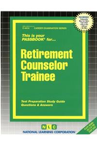 Retirement Counselor Trainee: Passbooks Study Guide