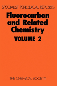 Fluorocarbon and Related Chemistry