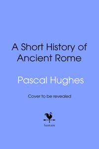 Short History of Ancient Rome
