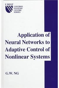 Application of Neural Networks to Adaptive Control of Nonlinear Systems (UMIST Control Systems Centre)