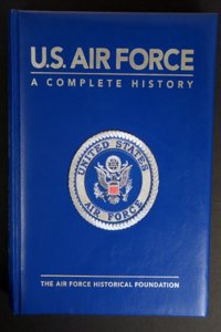 U.S. Air Force: A Complete History (Hugh Lauter Levin's Military History)