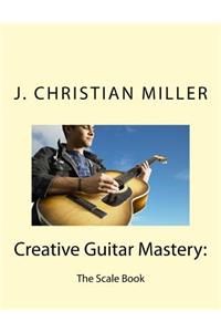 Creative Guitar Mastery