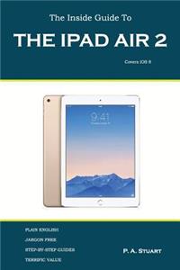 Inside Guide to the iPad Air 2