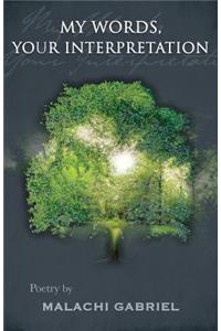 My Words, Your Interpretation