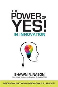 Power of YES! in Innovation