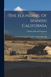 Founding Of Spanish California