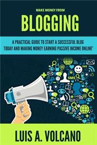 Make Money From Blogging