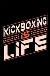 Kickboxing is Life