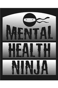 Mental Health Ninja