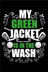 My green jacket is in the wash