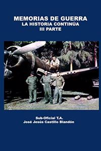 Memorias de Guerra - La historia continúa