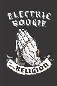 Electric Boogie Ist Meine Religion