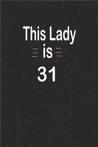 This lady is 31
