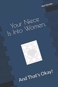 Your Niece Is Into Women, And That's Okay!