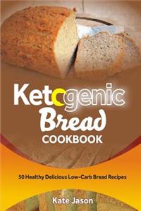 Ketogenic Bread Cookbook