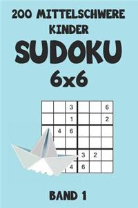 200 Mittelschwere Kinder Sudoku 6x6 Band 1