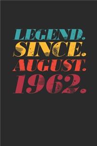 Legend Since August 1962