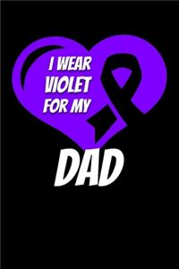 I Wear Violet For My Dad