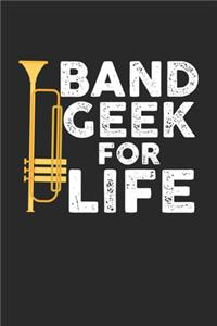 Band Geek for Life