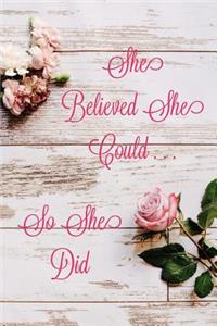 She Believed She Could So She Did