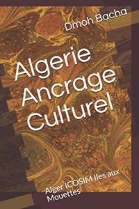 Algerie Ancrage Culturel