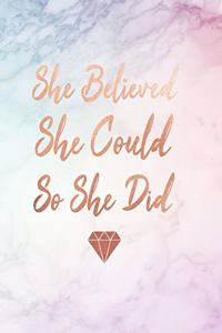 She Believed She Could So She Did