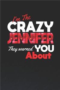 I'm The Crazy Jennifer They Warned You About
