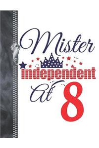 Mister Independent At 8