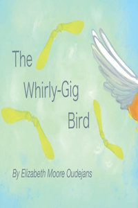 Whirly-Gig Bird