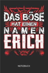 Das Böse hat einen Namen - Erich - Notizbuch