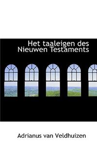 Het Taaleigen Des Nieuwen Testaments