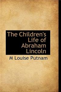 The Children's Life of Abraham Lincoln
