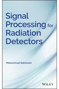 Signal Processing for Radiation Detectors