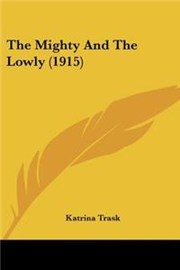 Mighty And The Lowly (1915)