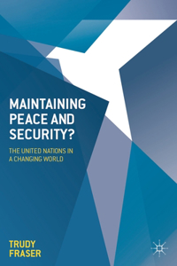 Maintaining Peace and Security?