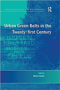 Urban Green Belts in the Twenty-First Century