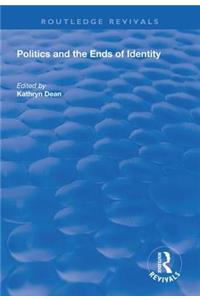 Politics and the Ends of Identity