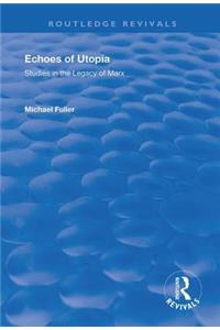 Echoes of Utopia