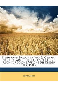 Heidi Kann Brauchen, Was Es Gelernt Hat