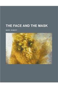 The Face and the Mask