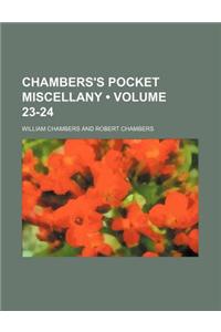 Chambers's Pocket Miscellany (Volume 23-24)