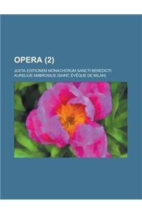 Opera; Juxta Editionem Monachorum Sancti Benedicti (2 )