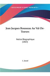 Jean Jacques Rousseau Au Val-de-Travers